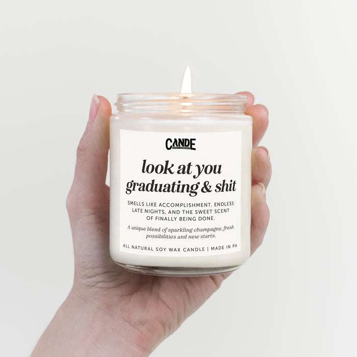Look at You Graduating and Shit Candle